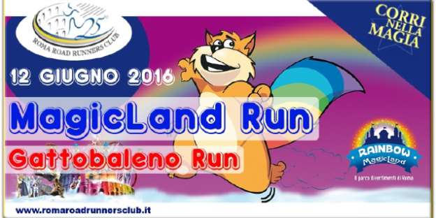 MAGIC RAINBOW E LA MAGICLAND RUN