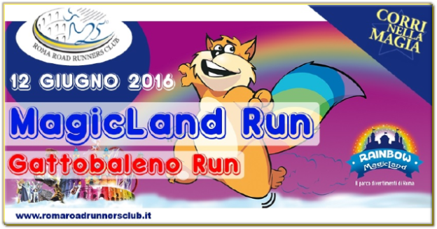 MAGIC RAINBOW E LA MAGICLAND RUN MAGIC RAINBOW E LA MAGICLAND RUN