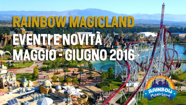 RAINBOW-MAGICLAND-MAGGIO-E-GIUGNO