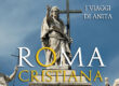 cosa-vedere-roma-cristiana