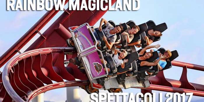 Rainbow-Magicland-spettacoli-2017